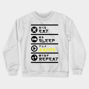 EAT SLEEP ANIME REPEAT Crewneck Sweatshirt